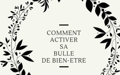 Se ressourcer en se créant sa bulle de bien-être