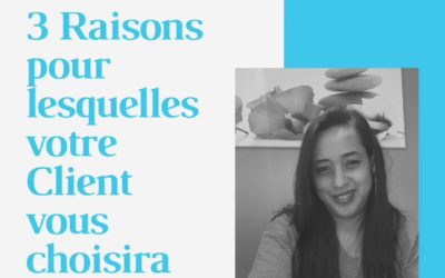 Praticien, 3 raisons pour lesquelles votre futur client vous choisira