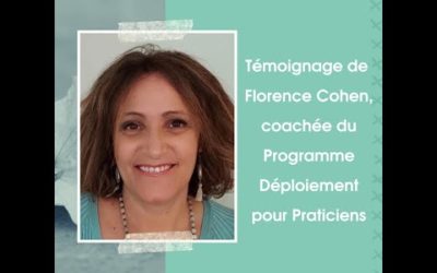 Témoignage de Florence, coachée du Programme Déploiement
