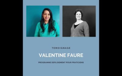 Témoignage VALENTINE – DEPLOIEMENT