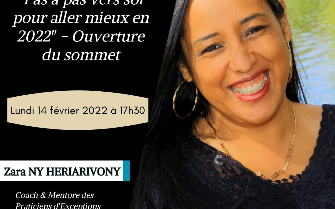 J-1 Sommet2022: pas à pas vesr soi pour aller mieux en 2022