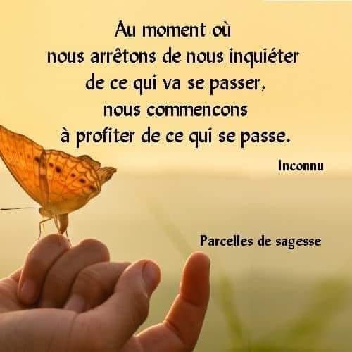 Au moment où nous arrêtons de nous inquiéter de ce qui va se passer