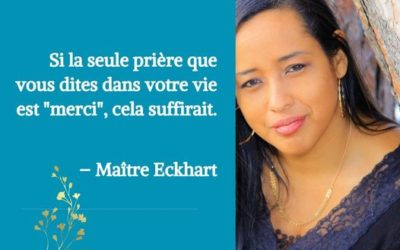 « Si la seule prière que vous dites dans votre vie est « merci »