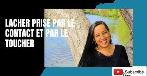 LACHER PRISE PAR LE CONTACT ET PAR LE TOUCHER
