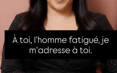 Père, mari, compagnon, tu es fatigué .
Tu fais de ton mieux mais ,
les reproches…
